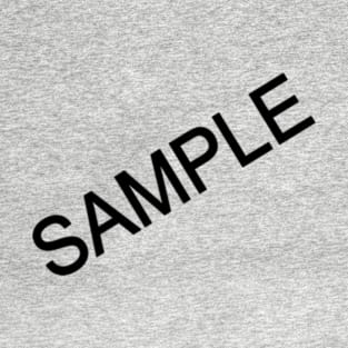 SAMPLE (Black text) T-Shirt